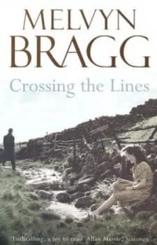Crossing the Lines by Melvyn Bragg Paperback