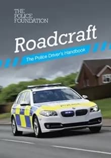 Roadcraft : the police driver's handbook