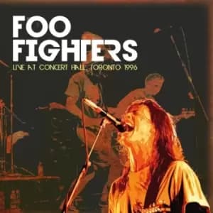 Foo Fighters - Live At Concert Hall, Toronto 1996 Vinyl