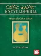 mel bays celtic encyclopedia fingerstyle guitar edition