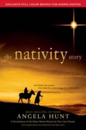 The nativity story by Angela Elwell Hunt