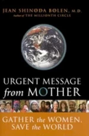 urgent message from mother gather the women save the world