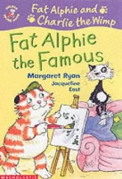 Fat Alphie the Famous by Margaret Ryan and Jacqueline East Paperback