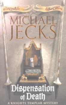 Dispensation of Death by Michael Jecks Paperback