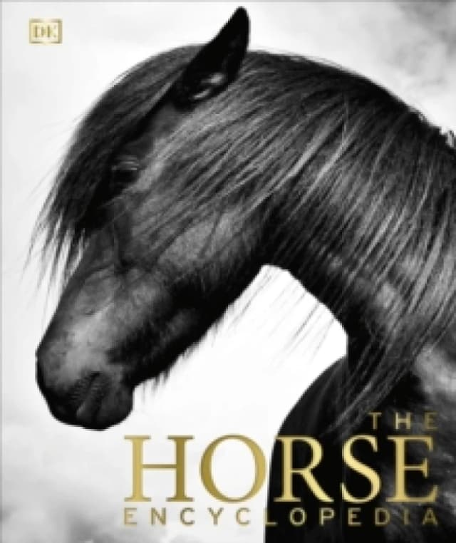 The Horse Encyclopedia Hardback