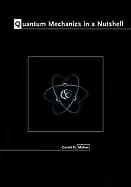 quantum mechanics in a nutshell