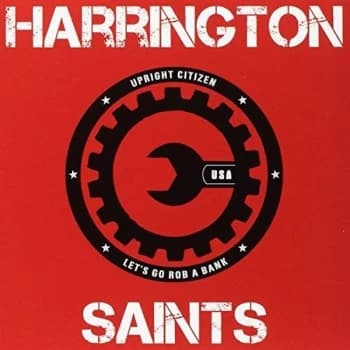 Harrington Saints - UPRIGHT CITIZEN/LETS GO ROB A BANK Vinyl