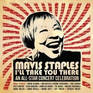Mavis Staples - Ill Take You There An All-star Concert Celebration by Various Artists CD Album