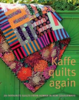 Kaffe Quilts Again by Kaffe Fassett with Roberta Horton Mary Mashuta Liza Prior Lucy Pauline Smith Brandon Mably Book