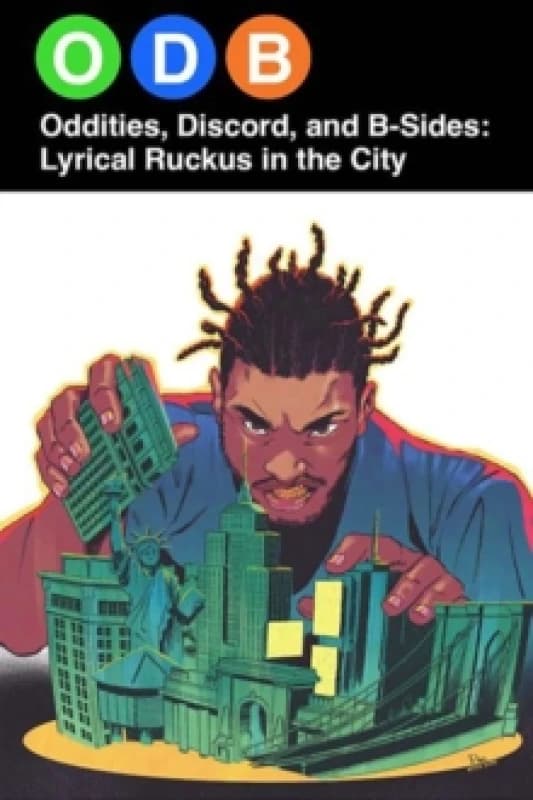 ODB: Oddities, Discord & B-SidesLyrical Ruckus in the City Paperback / softback