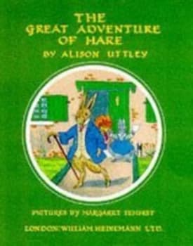 The Great Adventure of Hare by Alison Uttley and Margaret Tempest Book