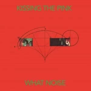 What Noise by Kissing the Pink CD Album