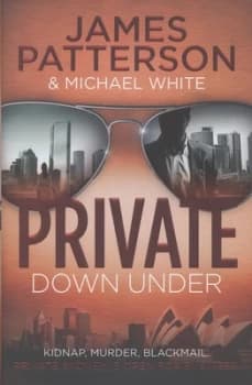 Private down under by James Patterson Hardback