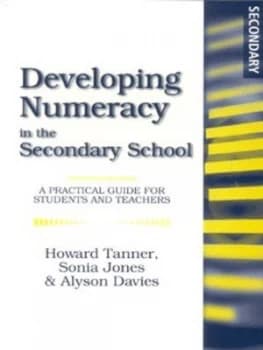 Developing Numeracy in the Secondary School by Howard Tanner Book