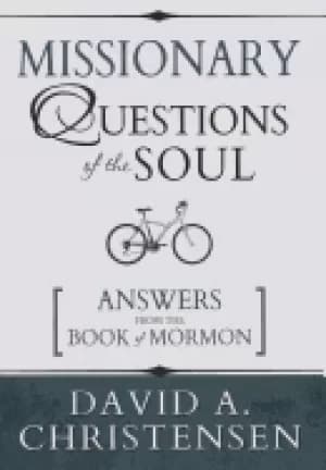 missionary questions of the soul answers from the book of mormon