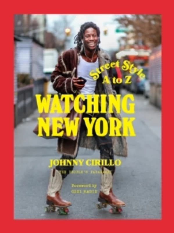 Watching New York : Street Style A to Z Hardback