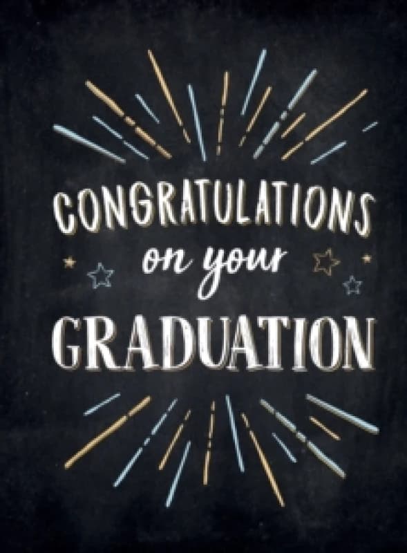 Congratulations on Your Graduation : Encouraging Quotes to Empower and Inspire Hardback