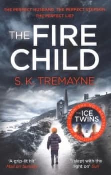 The Fire Child by S. K Tremayne Paperback