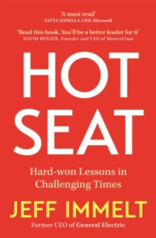 Hot Seat : Life-changing lessons from one of the world's most successful CEOs Paperback / softback