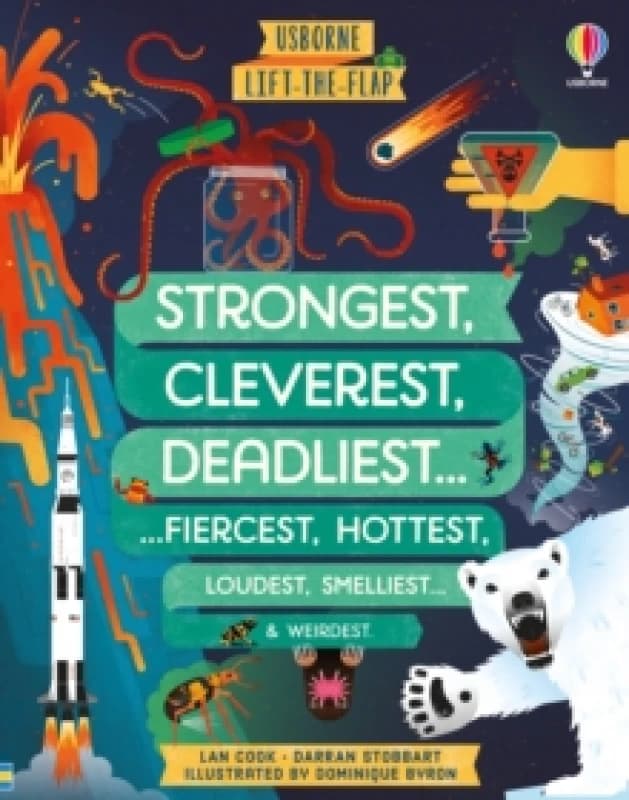 Lift-the-flap Strongest, Cleverest, Deadliest. Board book