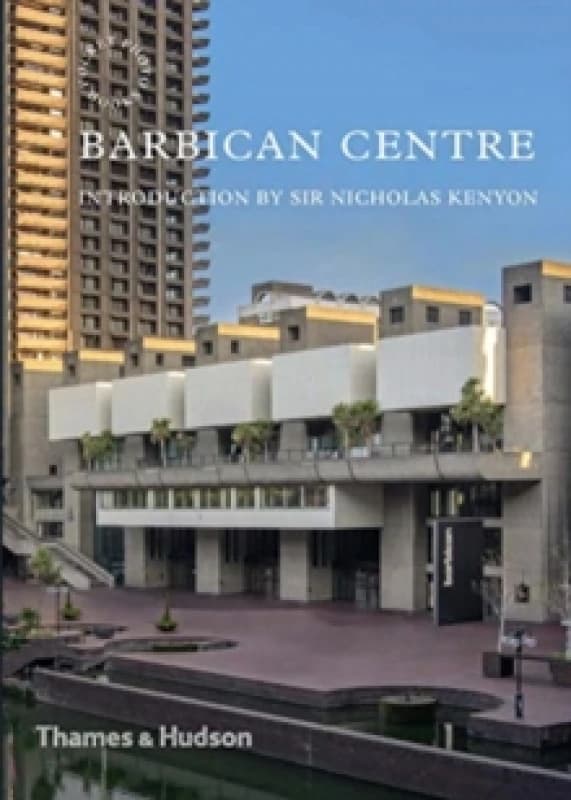 Barbican Centre. Paperback. By Harry Cory Wright, Nicholas Kenyon CBE Books