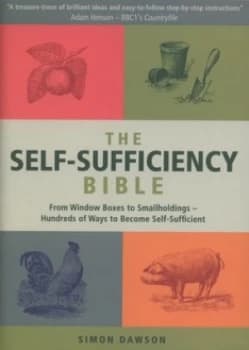 The Self-Sufficiency Bible by Simon Dawson Hardback
