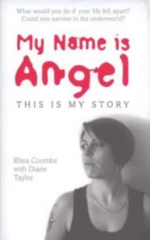 My Name Is Angel by Rhea Coombs and Diane Taylor Hardback