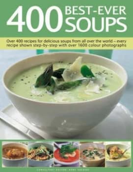 400 Best-Ever Soups by Anne Sheasby Hardback