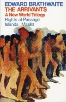 The Arrivants by Edward K Brathwaite Paperback
