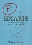 f in exams the very best totally wrong test answers
