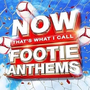 NOW That's What I Call Footie Anthems CD