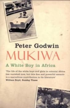 Mukiwa by Peter Godwin Paperback