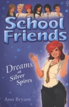 Dreams at Silver Spires by Ann Bryant Book
