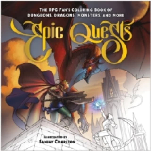 Epic Quests : The RPG Fan's Coloring Book of Dungeons, Dragons, Monsters, and More Paperback / softback