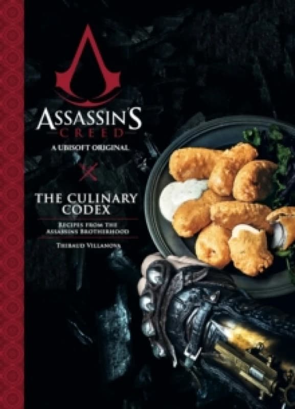 Assassins Creed: The Culinary Codex Hardback