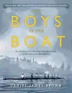 boys in the boat the true story of an american teams epic journey to win go