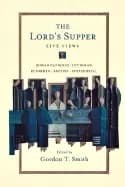 lords supper five views