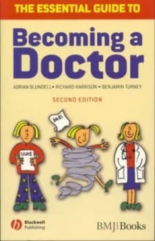 The Essential Guide to Becoming a Doctor by Adrian Blundell Paperback