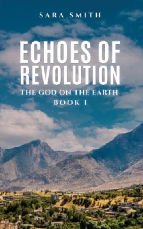 Echoes of Revolution. Paperback. By Sara Smith Books