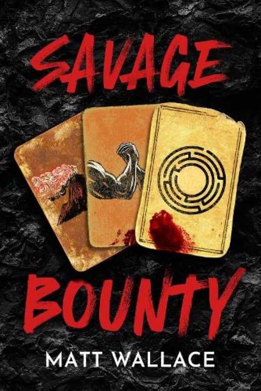Savage Bounty. Paperback. By Matt Wallace Books