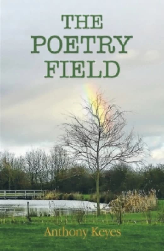 The Poetry Field. Paperback. By Anthony Keyes Books