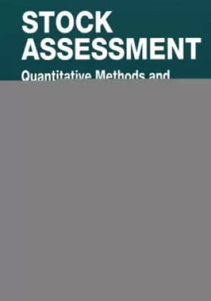 Stock AssessmentQuantitative Methods and Applications for Small Scale Fisheries