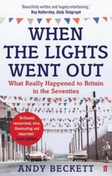 When the Lights Went Out by Andy Beckett Paperback
