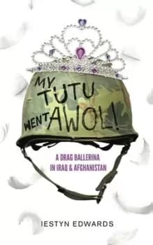 My Tutu Went AWOL by Iestyn Edwards