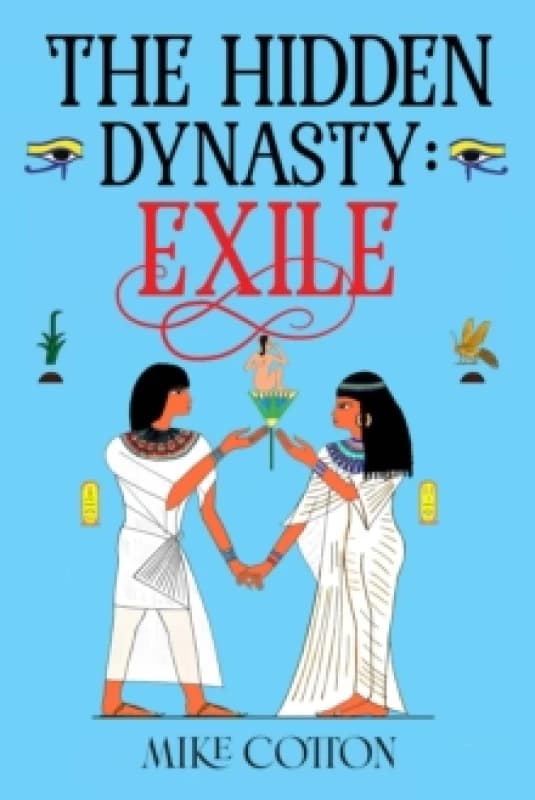 The Hidden Dynasty: Exile Paperback / softback