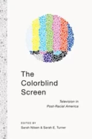 colorblind screen television in post racial america