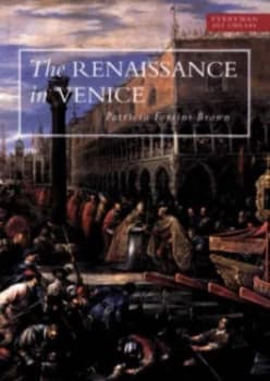 The Renaissance in Venice by Patricia Fortini Brown Book