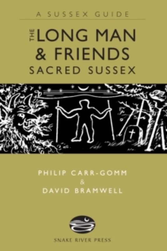 The Long Man and Friends: Sacred Sussex Hardback