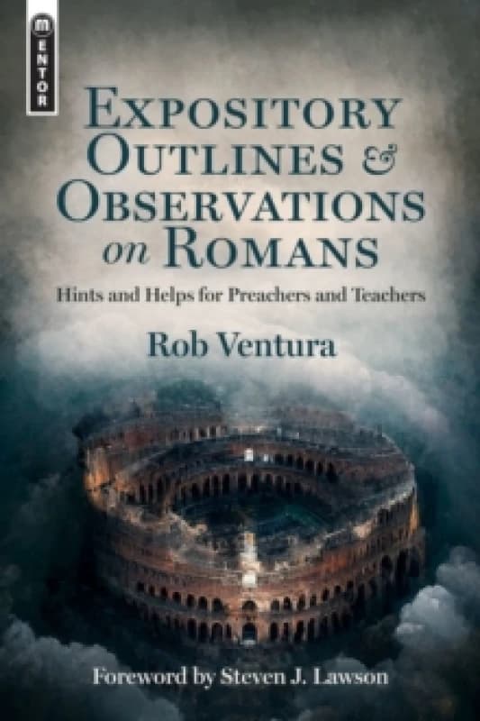 Expository Outlines and Observations on Romans : Hints and Helps for Preachers and Teachers Hardback