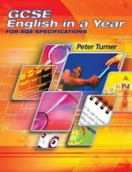 Gcse English in a Year for Aqa Specifications by Peter Turner Paperback